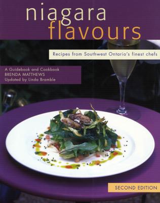 Niagara Flavours: A Guidebook and Cookbook (Flavours Cookbook) Cover Image