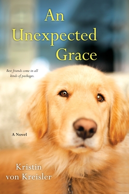 An Unexpected Grace By Kristin von Kreisler Cover Image