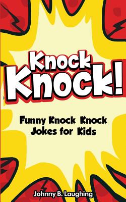 Knock Knock! 150+ Knock Knock Jokes for Kids: Funny Jokes for Kids  (Paperback) | Hooked
