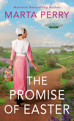 The Promise of Easter (An Amish Holiday Novel #2) By Marta Perry Cover Image