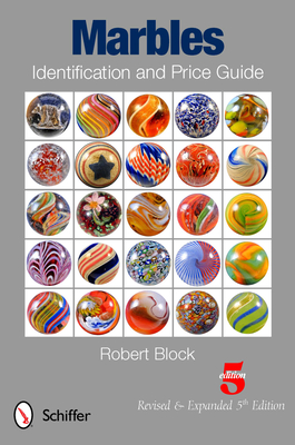 Marbles Identification and Price Guide By Robert Block Cover Image