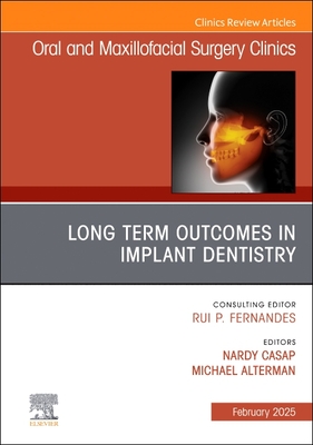 Long Term Outcomes in Implant Dentistry, an Issue of Oral and