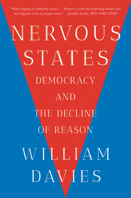 Nervous States: Democracy and the Decline of Reason