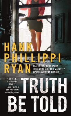 Truth Be Told: A Jane Ryland Novel By Hank Phillippi Ryan Cover Image