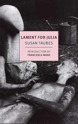 Lament for Julia By Susan Taubes, Francesca Wade (Introduction by) Cover Image