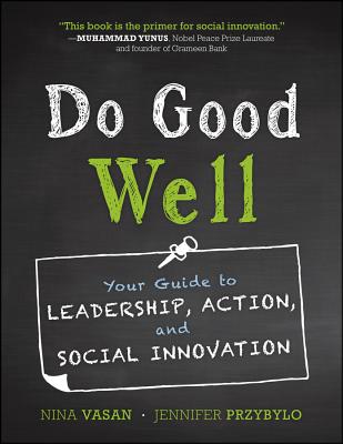 Do Good Well By Nina Vasan, Jennifer Przybylo Cover Image