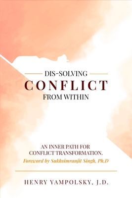 Cover for Dis-Solving Conflict from Within