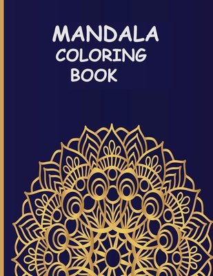 Largest Stress Relief Coloring Book: Everyone Loves Mandalas Adult