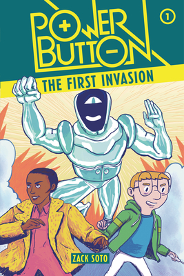 The First Invasion: Book 1 (Power Button #1)