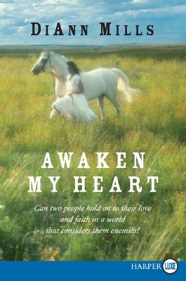 Awaken My Heart By DiAnn Mills Cover Image