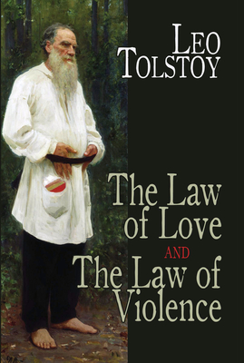 The Law of Love and the Law of Violence (Dover Books on Western Philosophy)