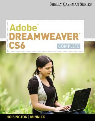 Adobe Dreamweaver CS6: Complete (Adobe Cs6 by Course Technology) Cover Image