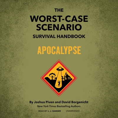 The Worst-Case Scenario Survival Handbook: Apocalypse Cover Image