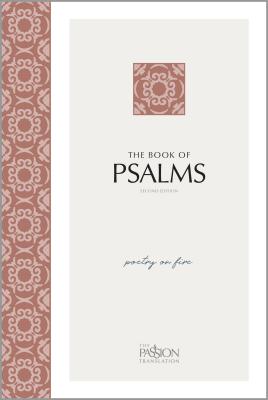 The Book of Psalms (2nd Edition): Poetry on Fire (Passion Translation) Cover Image
