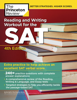 Reading and Writing Workout for the SAT, 4th Edition (College Test Preparation) By The Princeton Review Cover Image