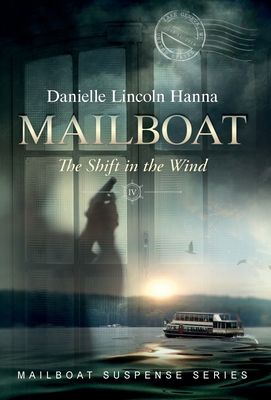 Mailboat IV: The Shift in the Wind (Mailboat Suspense #4)