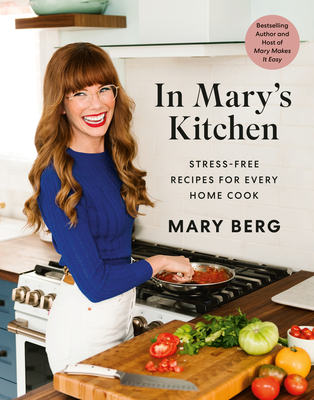 In Mary's Kitchen: Stress-Free Recipes for Every Home Cook Cover Image