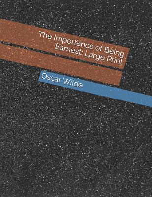 The Importance of Being Earnest