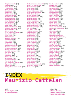 Maurizio Cattelan: Index By Maurizio Cattelan (Artist), Roberta Tenconi (Editor), Vicente Todolí (Editor) Cover Image
