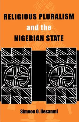 Religious Pluralism and the Nigerian State: Mis Af#66 (Ohio RIS Africa ...