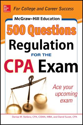 McGraw-Hill Education 500 Regulation Questions for the CPA Exam By Denise Stefano, Darrel Surett Cover Image
