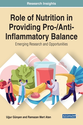 Role of Nutrition in Providing Pro-/Anti-Inflammatory Balance: Emerging Research and Opportunities Cover Image