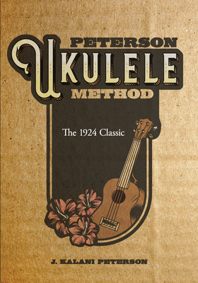 Peterson Ukulele Method By J. Kalani Peterson Cover Image