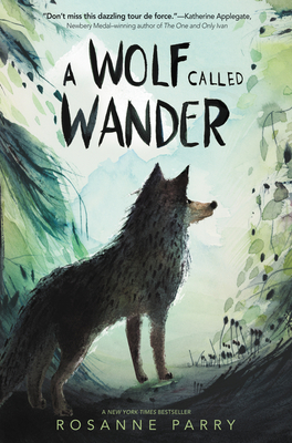 A Wolf Called Wander (A Voice of the Wilderness Novel) By Rosanne Parry, Mónica Armiño (Illustrator) Cover Image