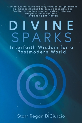 Divine Sparks By Starr Regan Diciurcio Cover Image