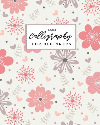 Calligraphy Paper for Beginners: Calligraphy Paper slanted grid workbook for lettering artist and lettering for beginners slanted grid Not usable for Cover Image