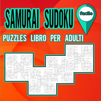 Samurai Sudoku Puzzles libro per adulti facile: Libro di puzzle per modellare il tuo cervello / Libro di attività per adulti / Facile Samurai Sudoku P Cover Image