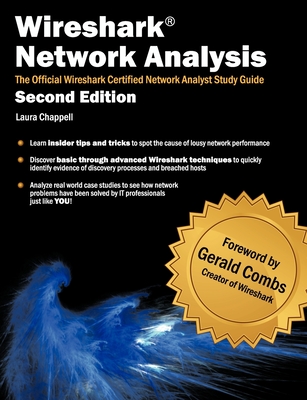 Wireshark Network Analysis (Second Edition): The Official Wireshark Certified Network Analyst Study Guide By Laura Chappell, Gerald Combs (Foreword by) Cover Image