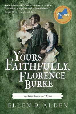 Yours Faithfully Florence Burke An Irish Immigrant Story