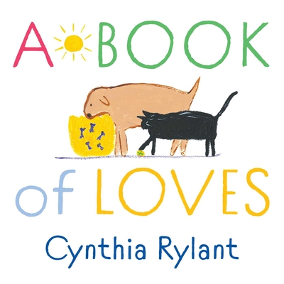 A Book of Loves By Cynthia Rylant, Cynthia Rylant (Illustrator) Cover Image