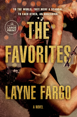 The Favorites: A Novel By Layne Fargo Cover Image