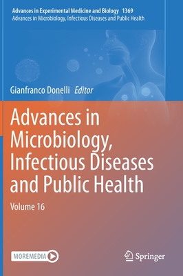 Advances in Microbiology, Infectious Diseases and Public Health: Volume 16 Cover Image