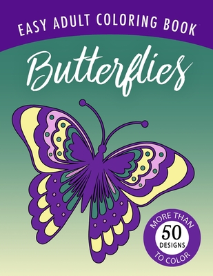 Butterflies: An Easy Large Print Adult Coloring Book Activity for Alzheimer's Patients and Seniors with Dementia Cover Image