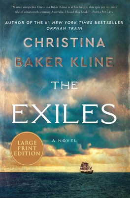 The Exiles: A Novel By Christina Baker Kline Cover Image