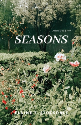 Seasons By Elaine T. Stockdale Cover Image