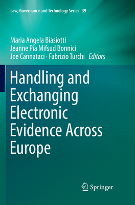 Handling and Exchanging Electronic Evidence Across Europe (Law #39) Cover Image