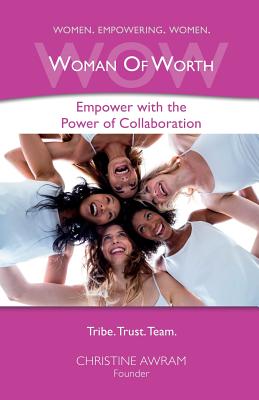 Wow Woman of Worth: Empower with the Power of Collaboration Cover Image