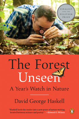 Book cover: The Forest Unseen: A Year's Watch in Nature by David George Haskell