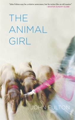 The Animal Girl: Two Novellas and Three Stories (Yellow Shoe Fiction)