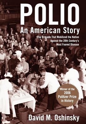 Polio: An American Story By David M. Oshinsky Cover Image