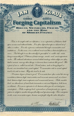 Forging Capitalism: Rogues, Swindlers, Frauds, and the Rise of Modern Finance (Yale Series in Economic and Financial History) Cover Image