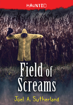 Field of Screams (Haunted #1) Cover Image