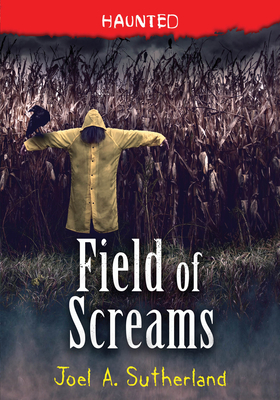 Field of Screams (Haunted)