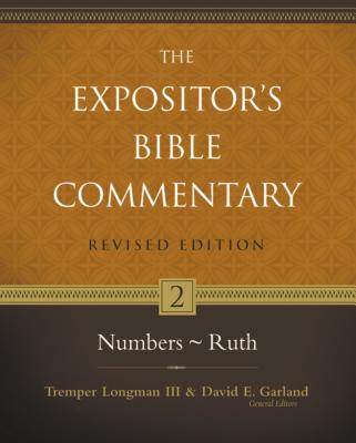 Numbers-Ruth: 2 (Expositor's Bible Commentary) By Tremper Longman III (Editor), David E. Garland (Editor), Ronald B. Allen (Contribution by) Cover Image