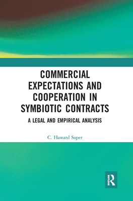 Commercial Expectations and Cooperation in Symbiotic Contracts: A Legal and Empirical Analysis Cover Image