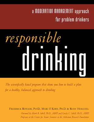 Responsible Drinking: A Moderation Management Approach for Problem Drinkers with Worksheet [With 30 Worksheets] Cover Image